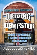 Driving The Dempster: Northwest Territories, Canada