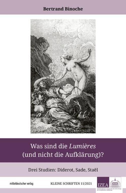 Thumbnail - Bertrand Binoche | Was Sind Die Lumières (und Nicht Die Aufklärung)? |