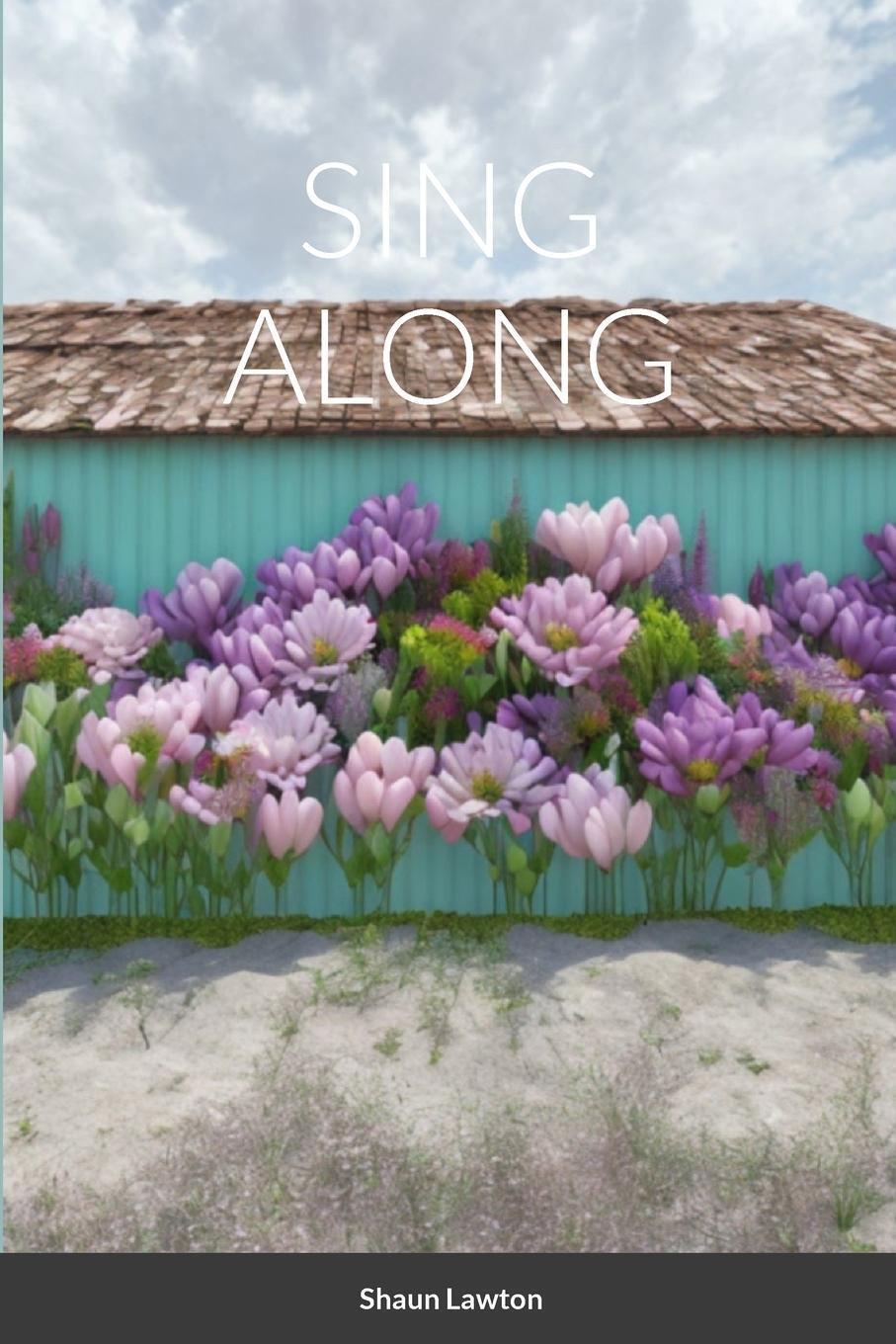 Thumbnail - Sing Along | Shaun Lawton | Taschenbuch | Paperback | Englisch | 2023