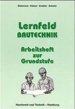 Arbeitsheft Lernfeld Bautechnik