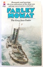 THE GREY SEAS UNDER. FARLEY MOWAT. PAN BOOKS 1978. GOOD