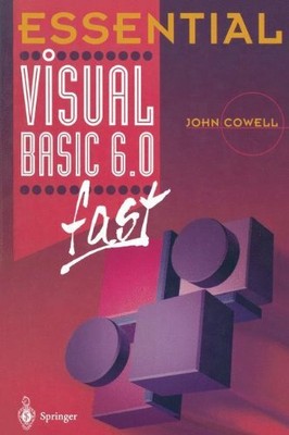 Essential Visual Basic 6.0 fast (Essential Series) by Cowell, John Paperback The
