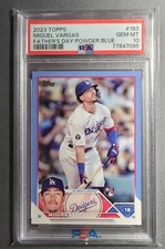 2023 Topps Miguel Vargas Father's Day Powder Blue RC /50 PSA 10