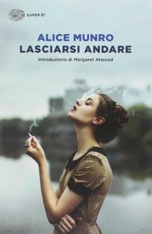 Lasciarsi andare von Munro, Alice | Buch | Zustand gut