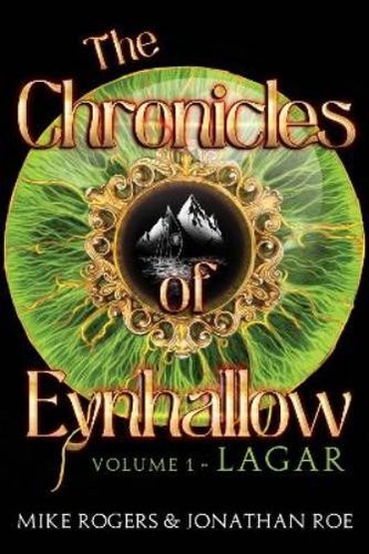 Jonathan Roe Mike Rogers The Chronicles of Eynhallow Volume 1 - Lagar ...