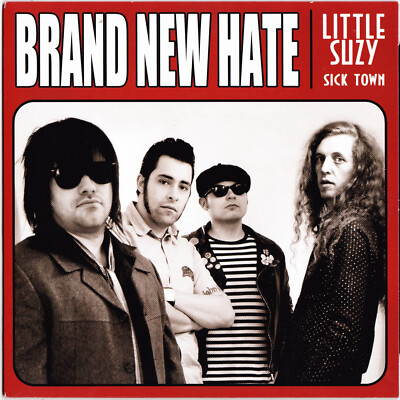 BRAND NEW HATE Little Suzy sick town 2011 Garage punk Saint-Étienne 45T x 1