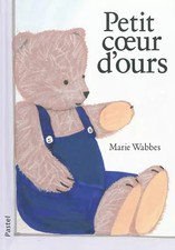 Petit coeur d'ours, Marie Wabbes