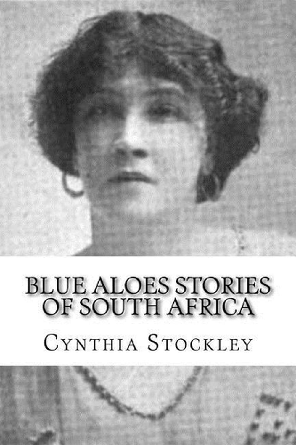Blue Aloes Stories of South Africa by Cynthia Stockley (English) Paperback Book