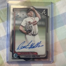 2024 Bowman Draft Carter Holton Chrome Auto 1st Prospect #CPA-CH Braves