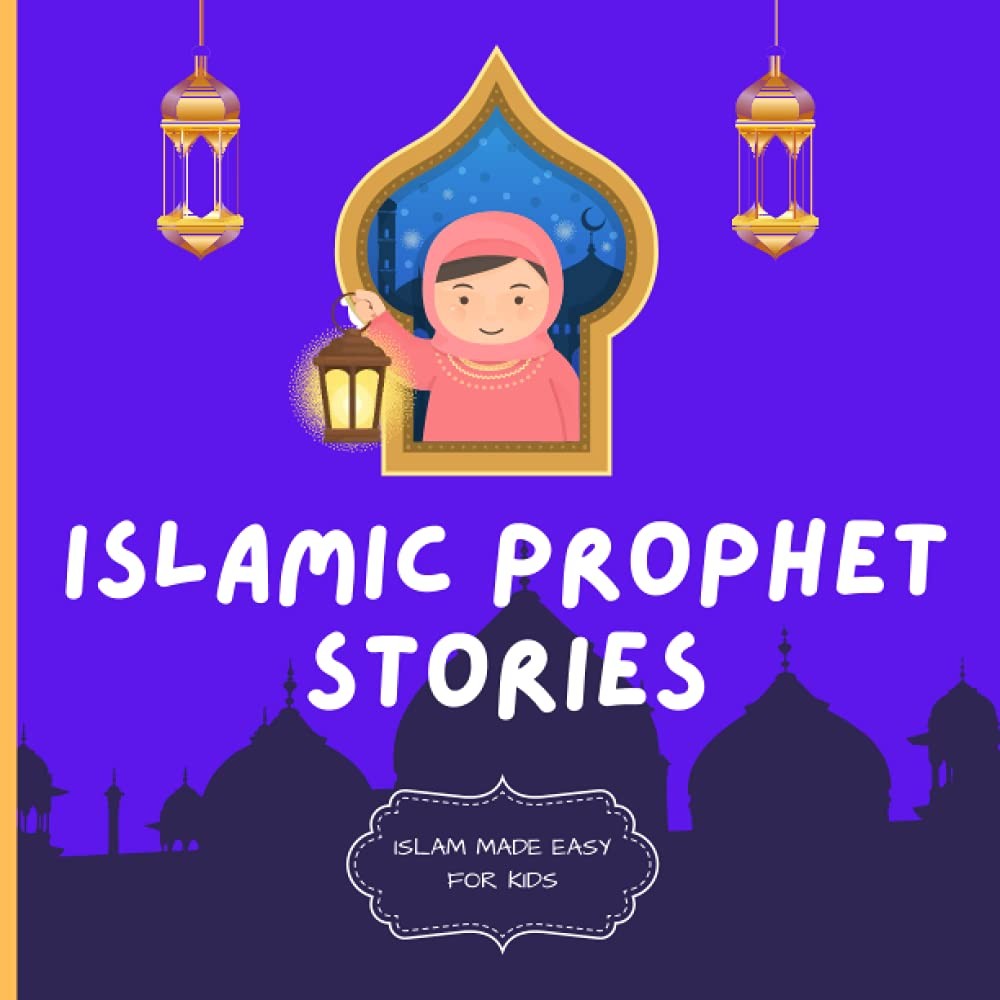 Islamic Prophet Stories: Islam Made Easy For Kids: Islamic Books for Children | - Image 3