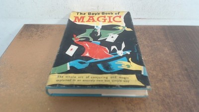 			The boys book of magic, Unknown, Burke, 1957, Hardcover		