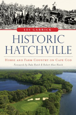 Historisches Hatchville: Pferd und Bauernhof Land am Kap Kabeljau - Taschenbuch NEU Dale Hut