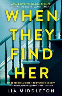 When They Find Her: An unputdownable..., Middleton, Lia