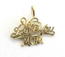 14K Yellow Gold We Love You Mom Pendant. 0.5 grams 3/4 x 5/8 lot 32u8