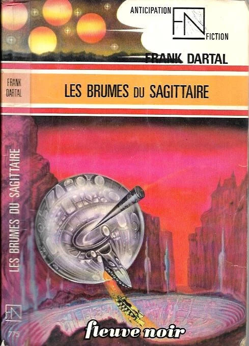 FRANK DARTAL--LES BRUMES DU SAGITTAIRE--ANTICIPATION fleuve noir n° 775 - Photo 1/1