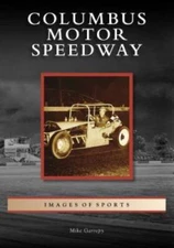 Columbus Motor Speedway (Images of Sports) - Paperback - VERY GOOD