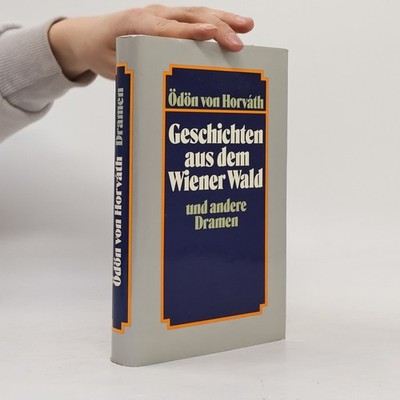 Geschichten aus dem Wiener Wald  |  Odon von Horváth