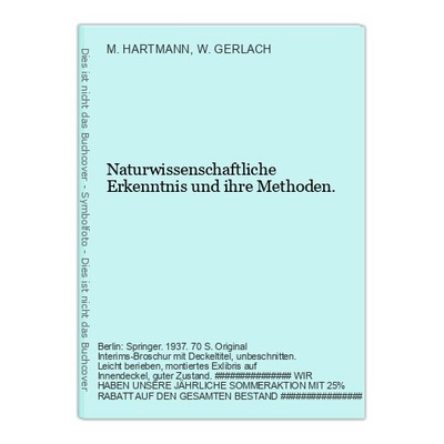 Scientific Knowledge and Its Methods HARTMANN, M. / W. GERLACH