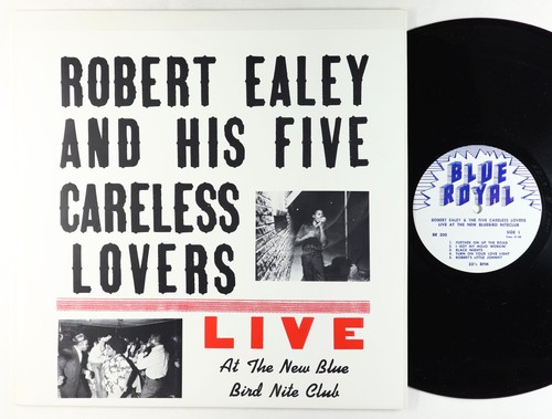Robert Ealey - Live At The New Blue Bird Nite Club LP - Private Texas Blues VG+