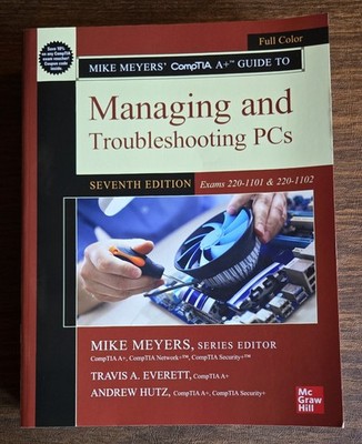 Managing and Troubleshooting PCs, Mike Meyers,  7th Edition, mn5129