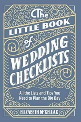 The Little Book of Wedding Planner Checklists: All the Lists and Tip - VERY GOOD