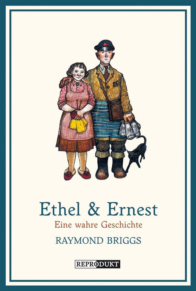 Ethel & Ernest | Raymond Briggs | deutsch - Raymond Briggs