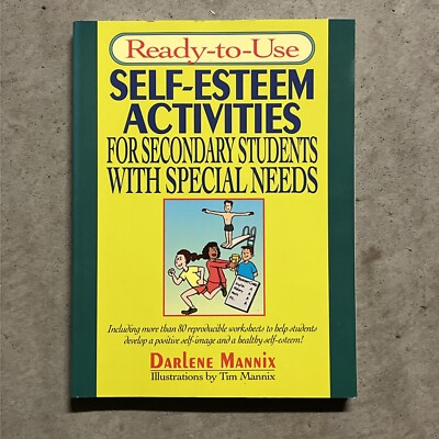 Ready-to-Use Self-Esteem Activities for Secondary Students with Special Needs by