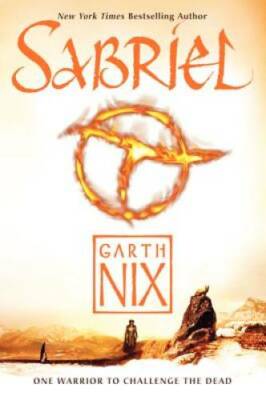 Sabriel (Old Kingdom) - Paperback By Nix, Garth - GOOD
