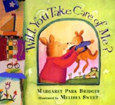 Will You Take Care of Me? by Margaret Park Bridges: Used