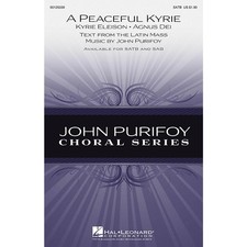 Hal Leonard A Peaceful Kyrie SATB composed by John Purifoy