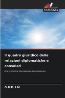 O. R. P. I. M | Il Quadro Giuridico Delle Relazioni Diplomatiche E Consolari