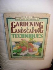 Rodale's Illustrated Encyclopedia of Gardening and Landscaping Techniques - GOOD