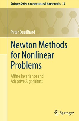 Newton Methods for Nonlinear Problems Affine Invariance and Adaptive Algorithms