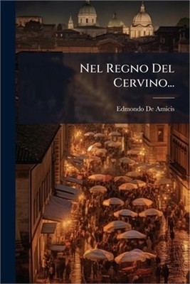 Nel Regno Del Cervino... (Paperback or Softback)