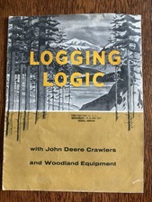 JOHN DEERE 440 Industrial Logging Logic Brochure Catalog Vintage Crawler Tractor