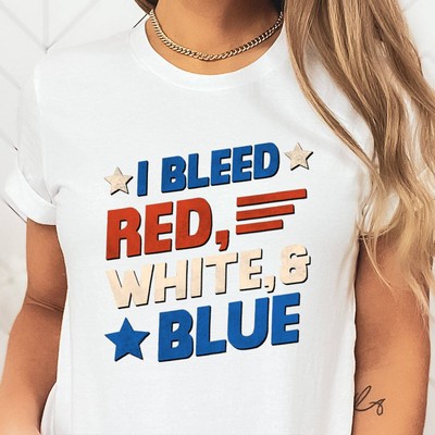 I Bleed Red White and Blue Shirt 4th O July Shirt July 4th Shirt Women 4th of Ju