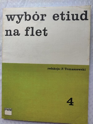 Feliks Tomaszewski WYBÓR ETIUD NA FLET 4 (EINE AUSWAHL VON ETUDEN FÜR FLÖTE Nr4)