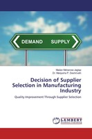 Decision Of Supplier Selection In Manufacturing Industry Jagtap (U. A.) Buch