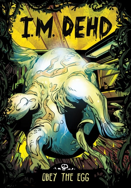 Obey the Egg by I.M. Dehd (Paperback Book)