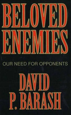 Beloved Enemies: Our Need for Opponents by David P. Barash (English) Hardcover B