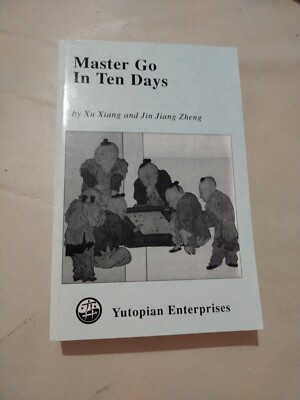 Master Go in Ten Days - Jin Jiang Zheng & Xu Xiang - 1996 - Board Game(35)