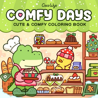 Comfy Days: Coloring Book for Adults and Teens Featuring Super Cute Animal Chara