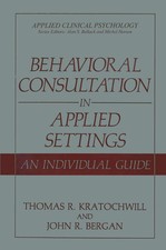 Behavioral Consultation in Applied Settings: ...