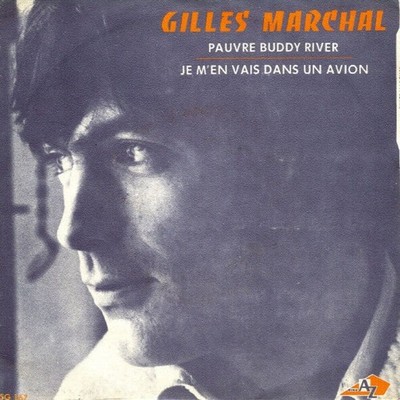 Pauvre Buddy River / Je M'en Vais Dans Un Avion|Gilles Marchal|Disc'Az|Bon état