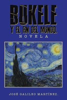 José Galileo MartíNez | Bukele Y EL FIN DEL Mundo. | Taschenbuch | Spanisch