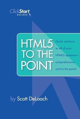 Scott DeLoach HTML5 To The Point (Taschenbuch)