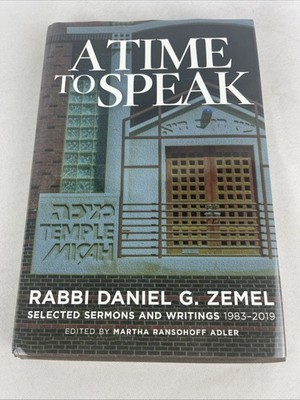 A Time to Speak - Rabbi Daniel G. Zemel - Hardcover w/DJ - 2019