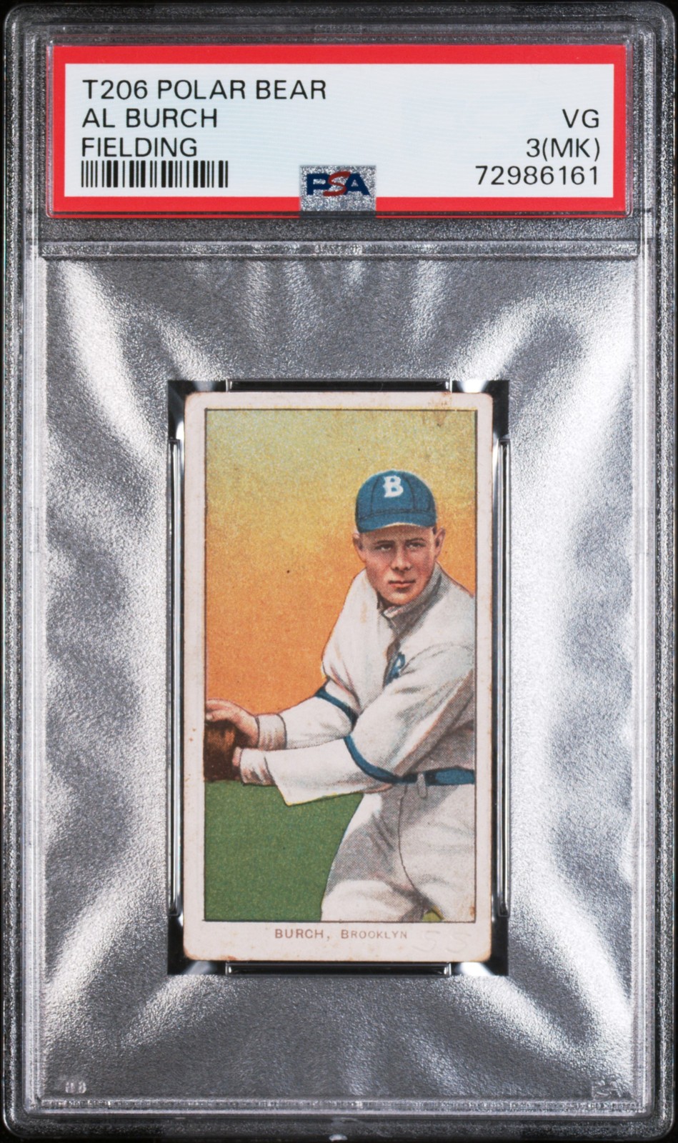 1909-11 T206 Polar Bear Al Burch Fielding PSA 3 mk VG New Label
