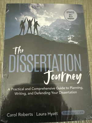 The Dissertation Journey : A Practical and Comprehensive Guide to Planning,...