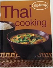 Thai Cooking Step-by-Step, Confident Cooking Bay Books